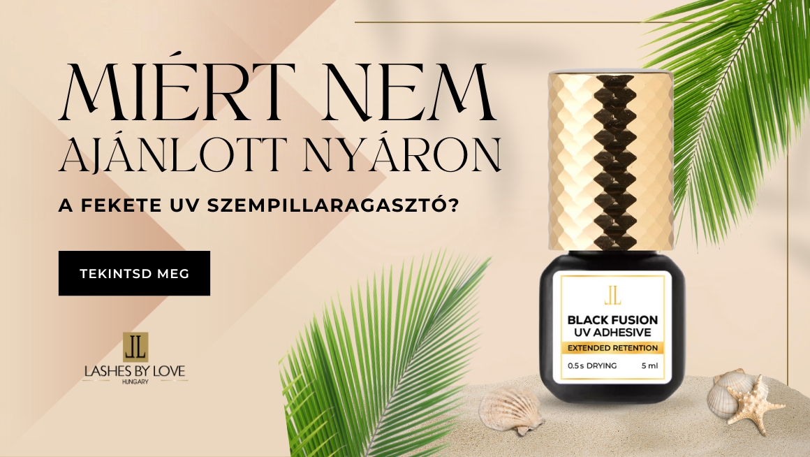 MIÉRT NEM AJÁNLOTT NYÁRON A FEKETE UV SZEMPILLARAGASZTÓ?