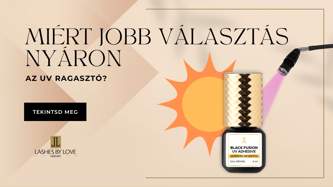 MIÉRT JOBB VÁLASZTÁS NYÁRON AZ UV RAGASZTÓ?